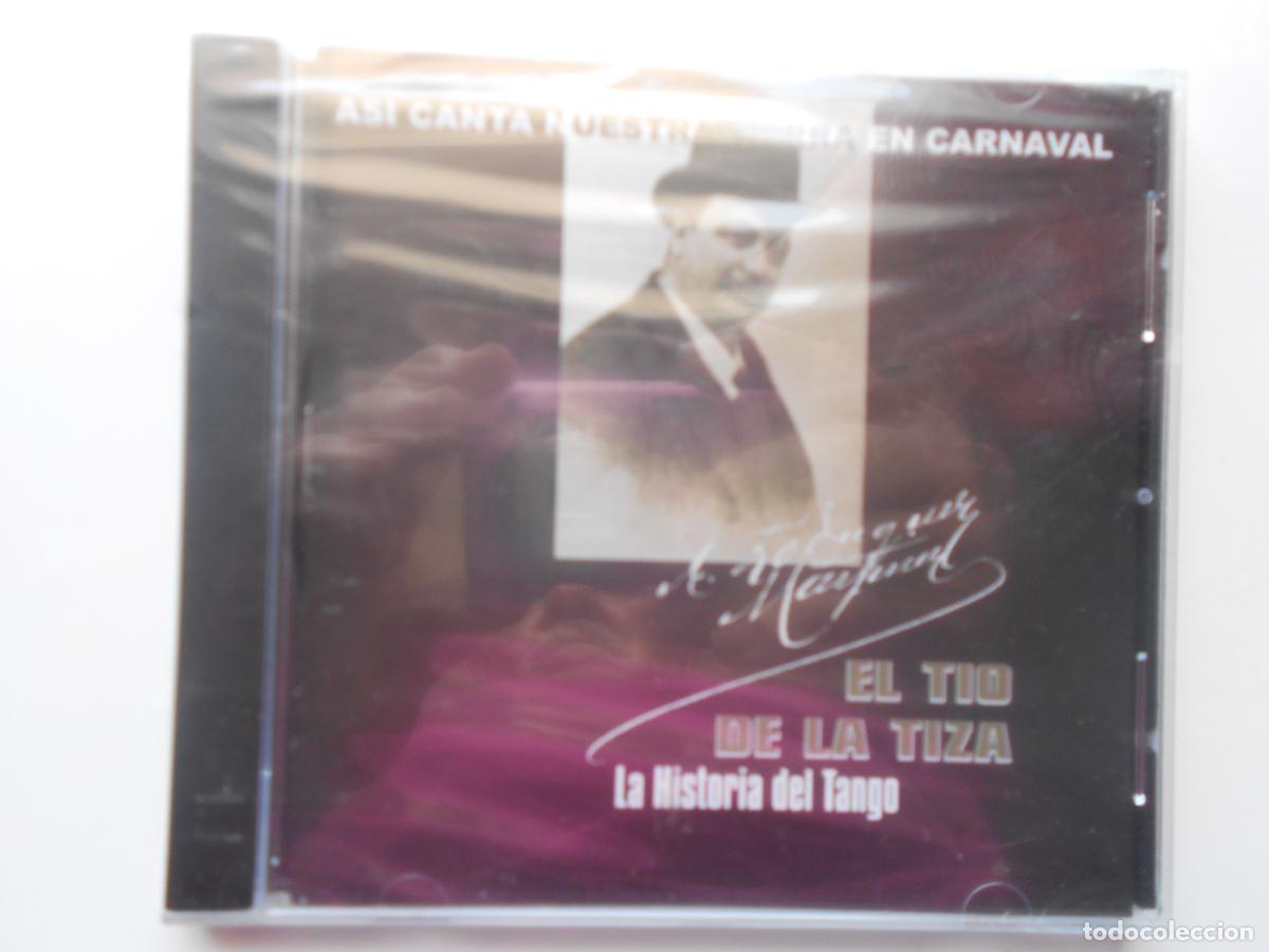 CDs de m&uacute;sica: EL TIO LA TIZA - LA HISTORIA DEL TANGO-ASI CANTA NUESTRA TIERRA EN CARNAVAL CD-EL BUJIO -PRECINTADO