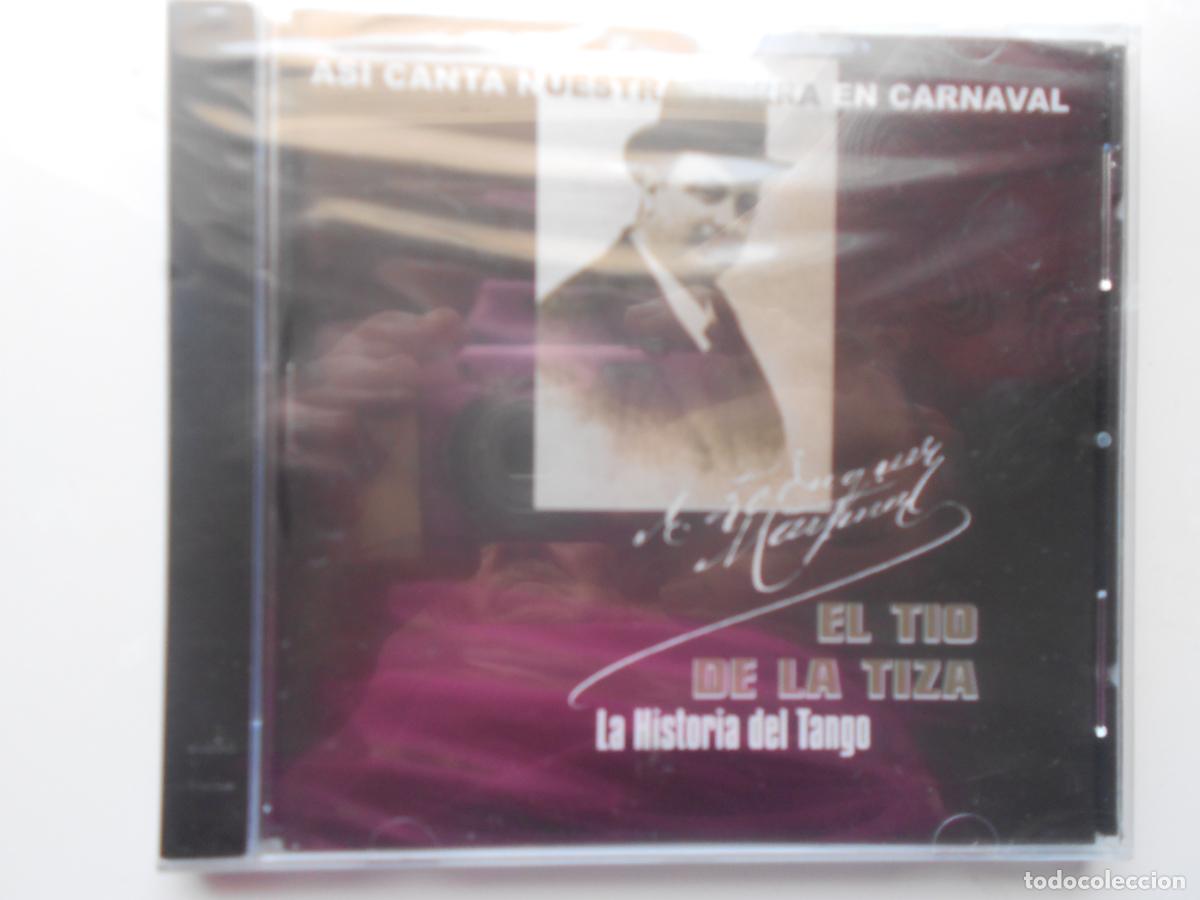 CDs de m&uacute;sica: EL TIO LA TIZA - LA HISTORIA DEL TANGO-ASI CANTA NUESTRA TIERRA EN CARNAVAL CD-EL BUJIO -PRECINTADO