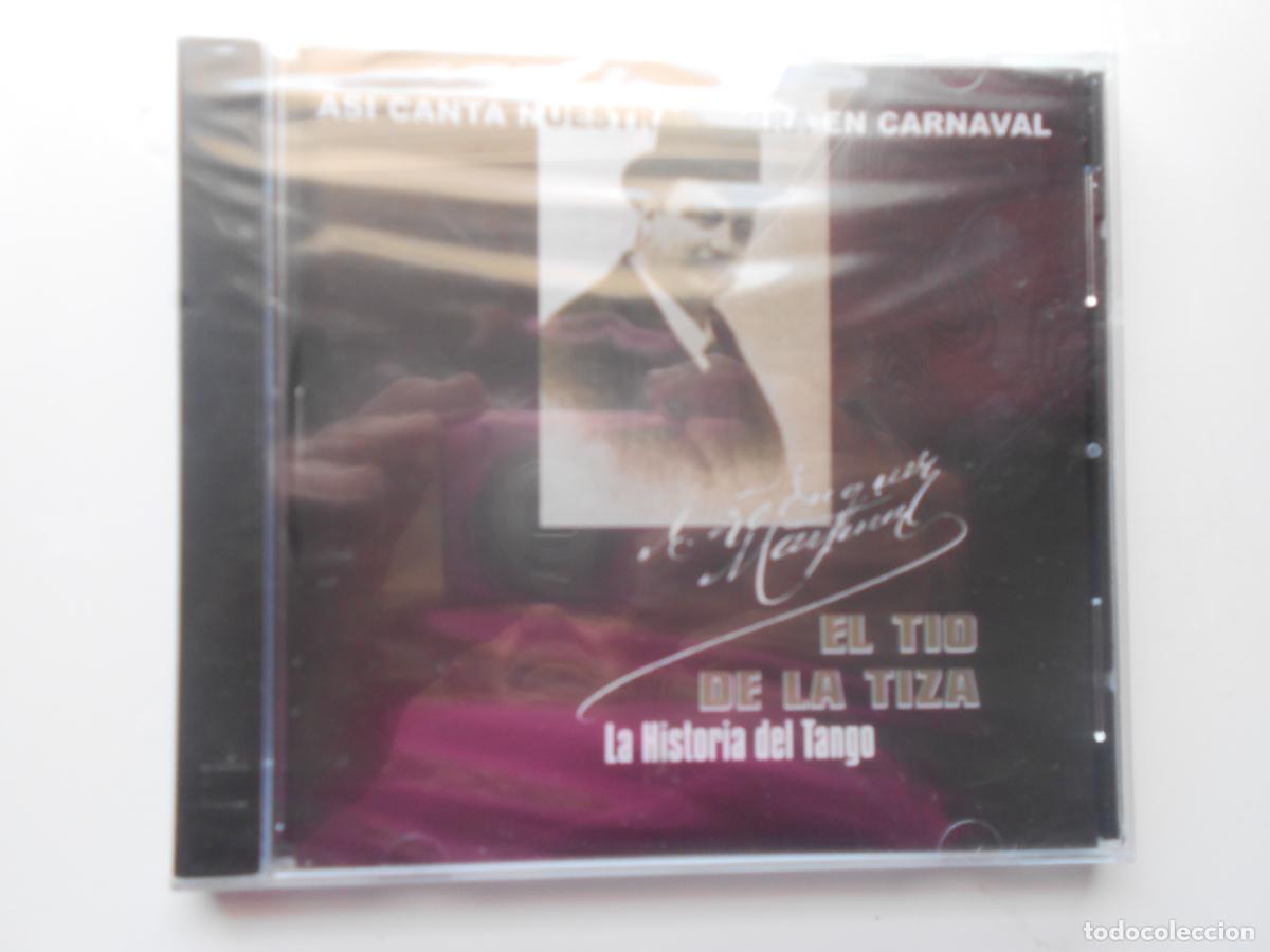CDs de m&uacute;sica: EL TIO LA TIZA - LA HISTORIA DEL TANGO-ASI CANTA NUESTRA TIERRA EN CARNAVAL CD-EL BUJIO -PRECINTADO