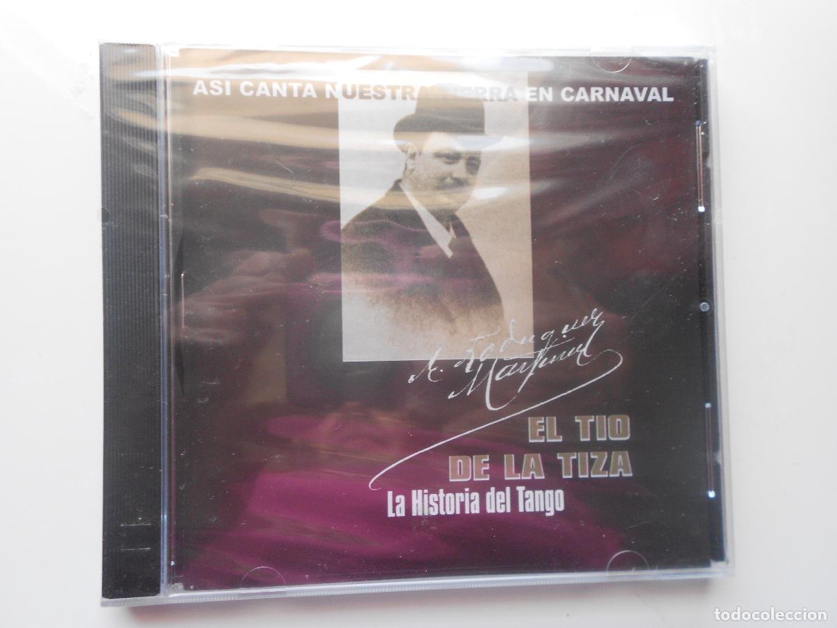 CDs de m&uacute;sica: EL TIO LA TIZA - LA HISTORIA DEL TANGO-ASI CANTA NUESTRA TIERRA EN CARNAVAL CD-EL BUJIO -PRECINTADO