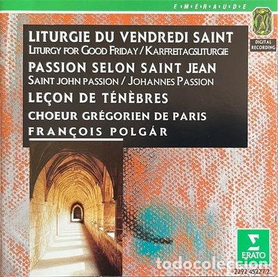 CDs de m&uacute;sica: Chant Gr&eacute;gorien: Liturgie Du Vendredi Saint- 0022924522727