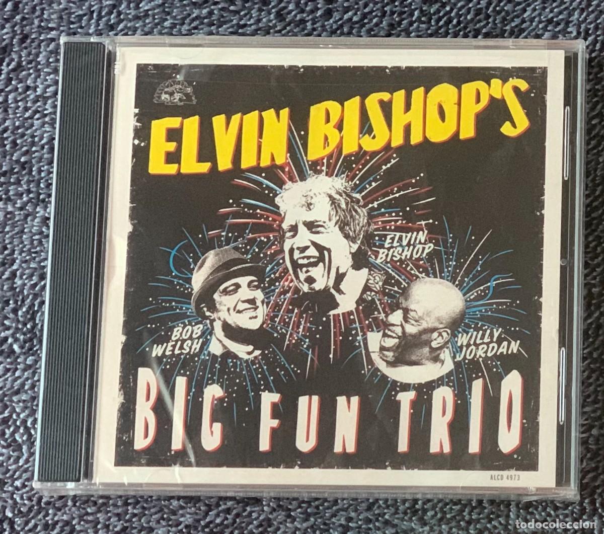 CDs de m&uacute;sica: Elvin Bishop's Big Fun Trio - NUEVO y PRECINTADO