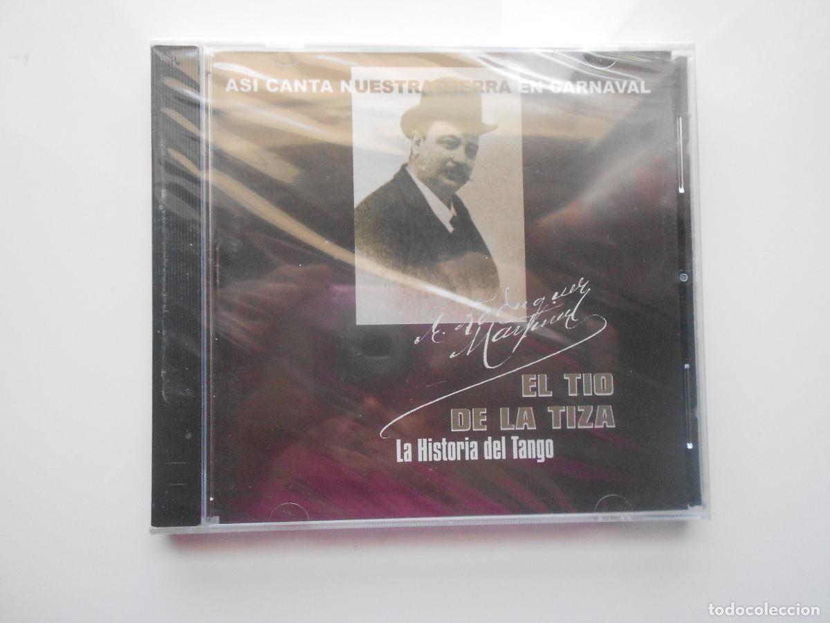 CDs de m&uacute;sica: EL TIO LA TIZA - LA HISTORIA DEL TANGO-ASI CANTA NUESTRA TIERRA EN CARNAVAL CD-EL BUJIO -PRECINTADO