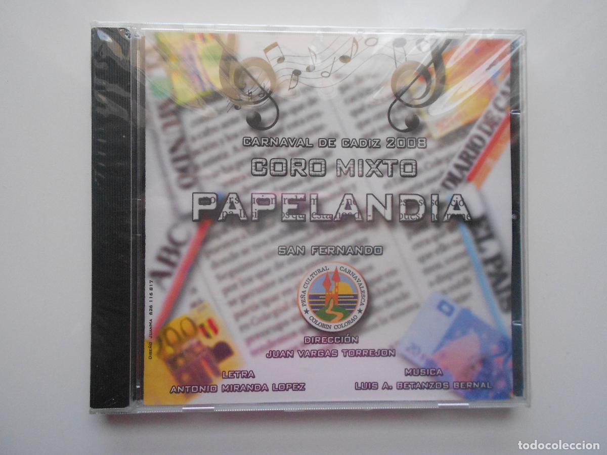 CDs de m&uacute;sica: PAPELANDIA - CORO MIXTO CARNAVAL DE CADIZ 2008 - SAN FERNANDO - JUAN VARGAS- PRECINTADO