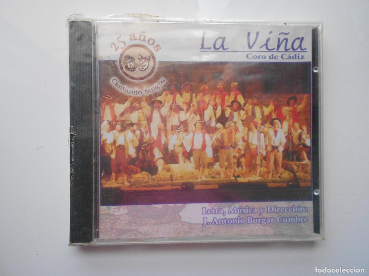 CDs de m&uacute;sica: LA VI&Ntilde;A , CORO DE CADIZ - 25 A&Ntilde;OS CANTANDO TANGOS - J. ANTONIO BURGAR -CD PRECINTADO