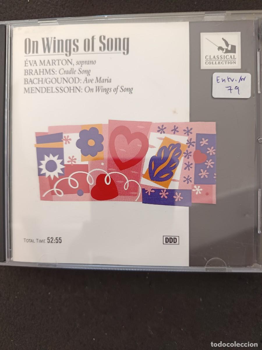CDs de m&uacute;sica: ON WINGS OF SONG. EVA MARTON, SOPRANO / BRAHMS: CRADLE SONG / BACH-GOUNOD: AVE MARIA
