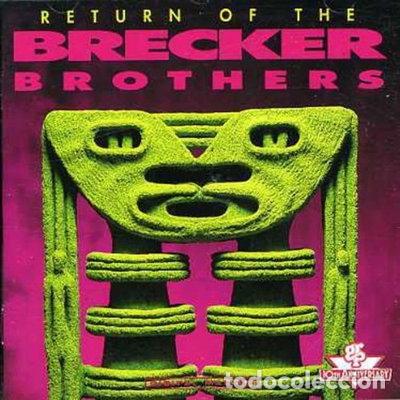 CDs de m&uacute;sica: Return of the Brecker Brothers- 0011105968423