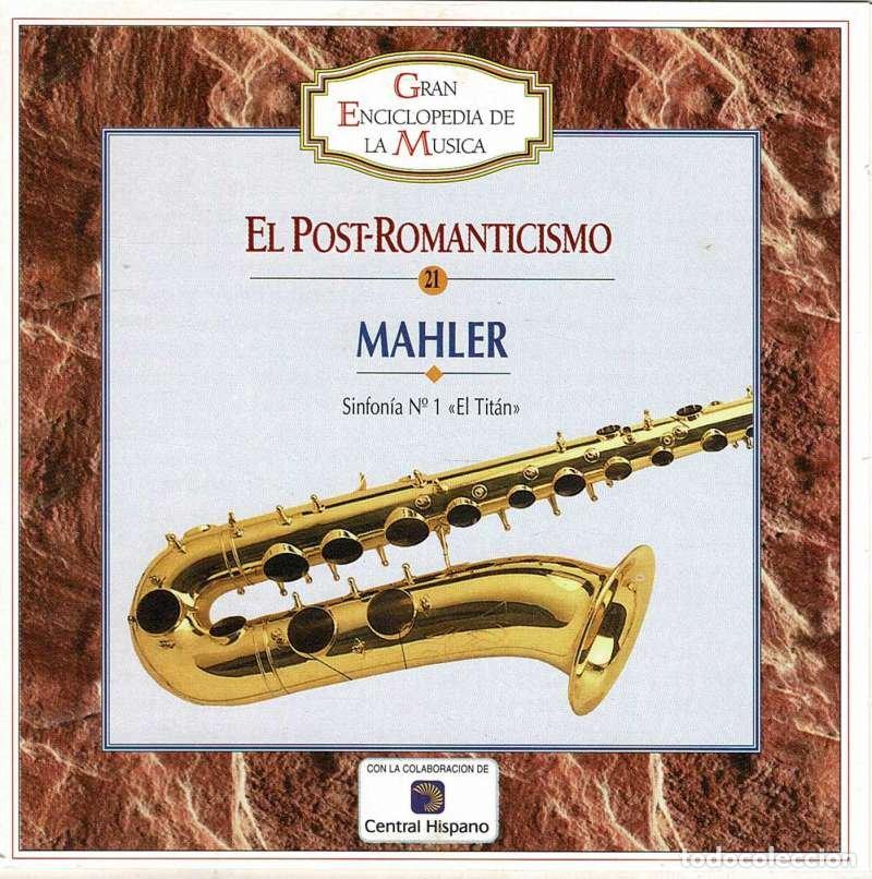 CDs de m&uacute;sica: Mahler - Sinfon&iacute;a N&ordm; 1 El Tit&aacute;n. El Post-Romanticismo. CD
