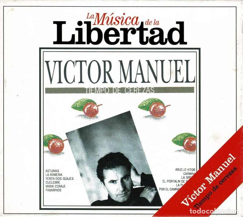 CDs de m&uacute;sica: V&iacute;ctor Manuel - Tiempo de Cerezas. La M&uacute;sica de la Libertad. CD