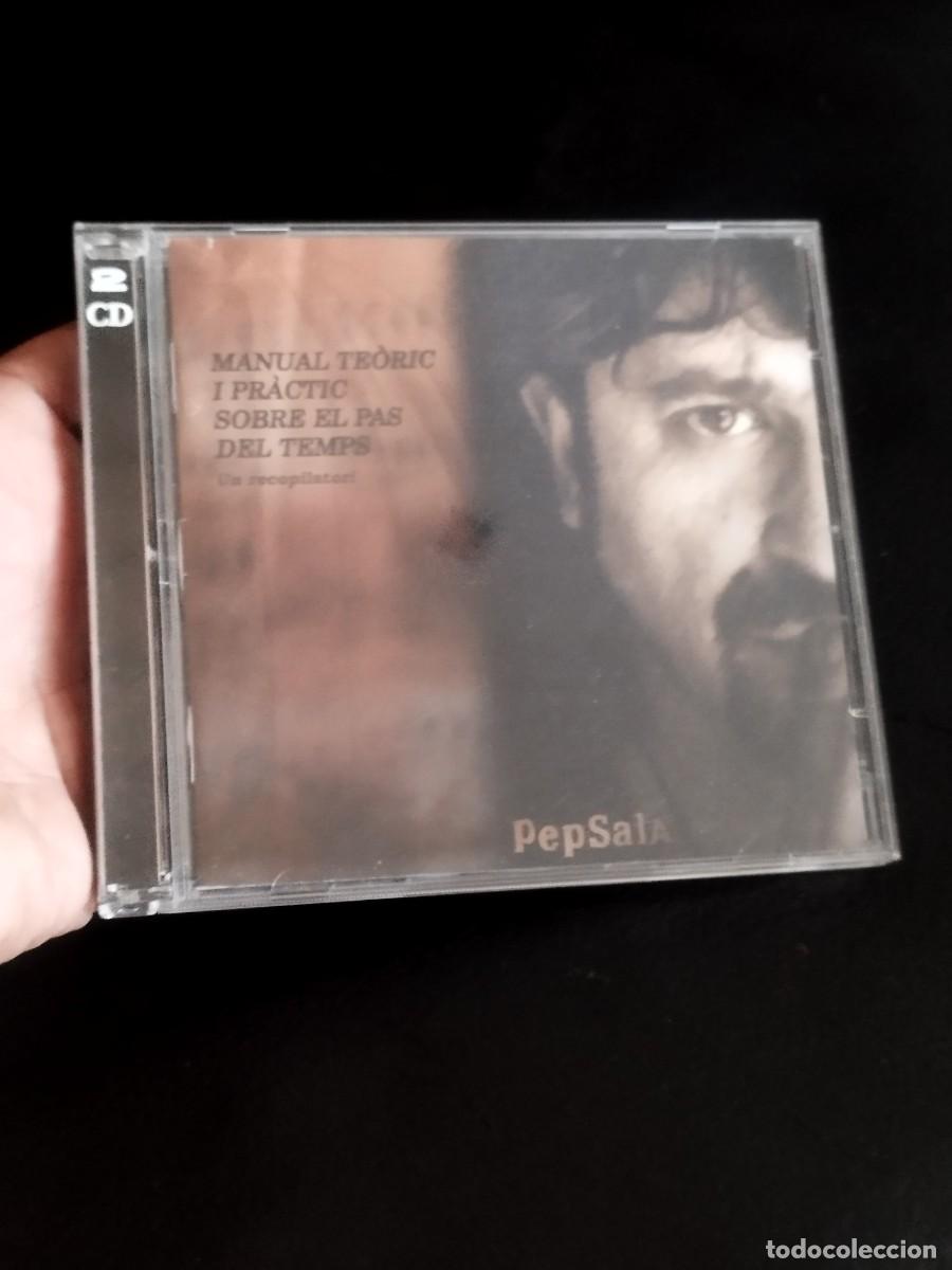 CDs de m&uacute;sica: Pep Sala &ndash; Manual Te&ograve;ric I Pr&agrave;ctic Sobre El Pas Del Temps. Doble Cd en muy buen estado.