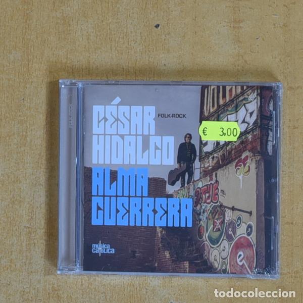 CDs de m&uacute;sica: CESAR HIDALGO - ALMA GUERRERA - CD