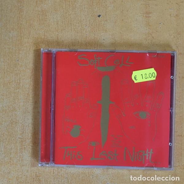 CDs de m&uacute;sica: SOFT CELL - THIS LAST NIGHT - CD