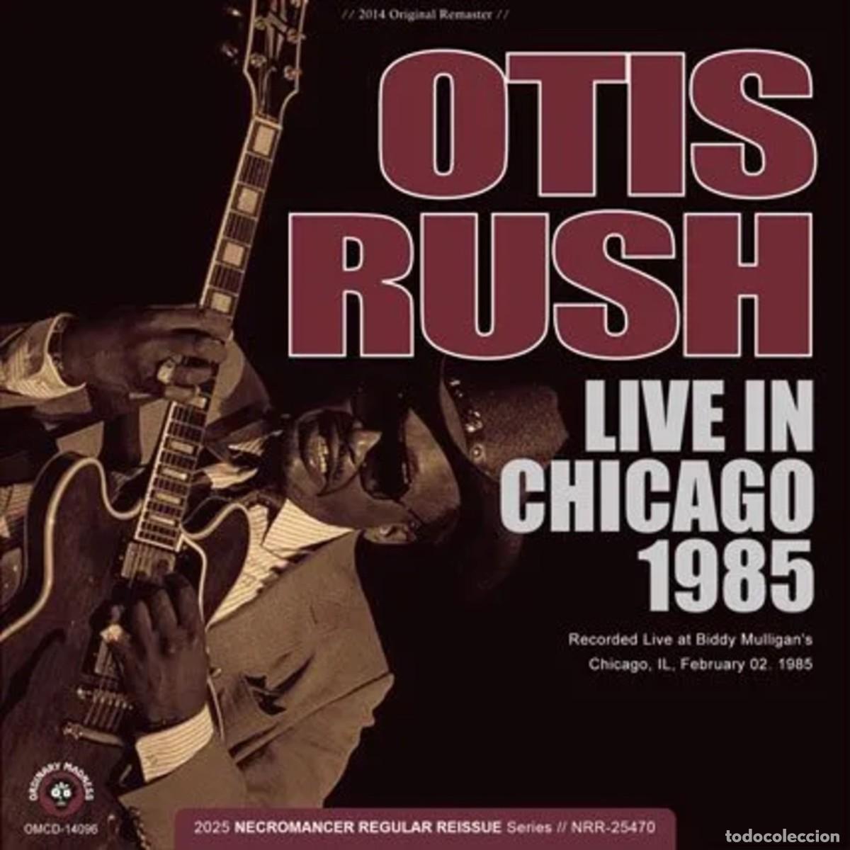 CDs de m&uacute;sica: OTIS RUSH - LIVE IN CHICAGO 1985 - CDR NECROMANCER