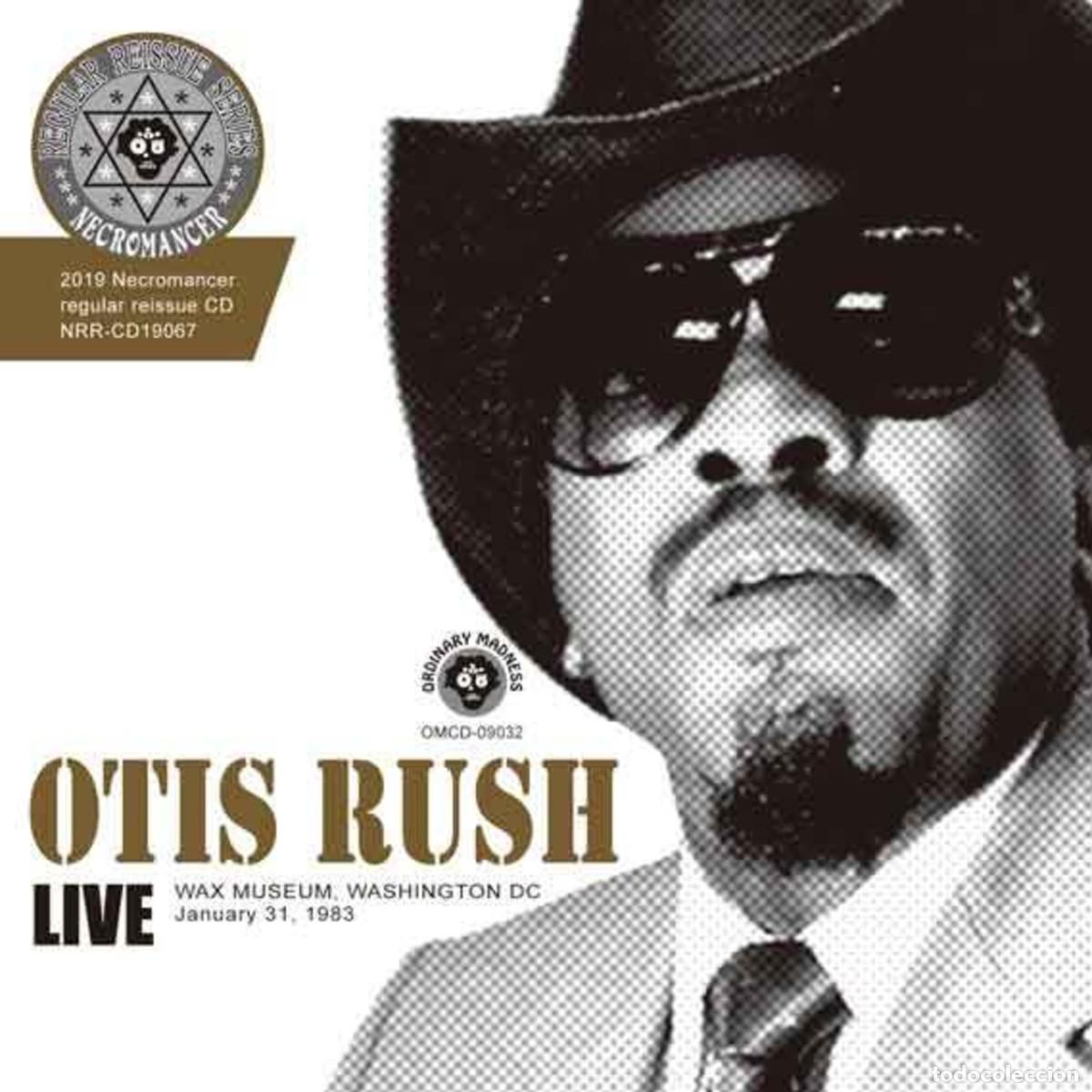 CDs de m&uacute;sica: OTIS RUSH - WAX MUSEUM 1983 - CDR NECROMANCER