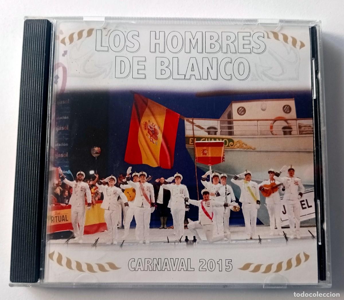 CDs de m&uacute;sica: CARNAVAL DE C&Aacute;DIZ 2015 - CD CHIRIGOTA LOS HOMBRES DE BLANCO