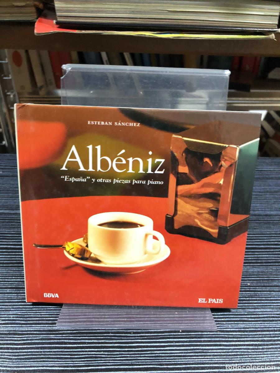 CDs de m&uacute;sica: Alb&eacute;niz: &rdquo;Espa&ntilde;a&rdquo; y otras piezas para piano Esteban S&aacute;nchez