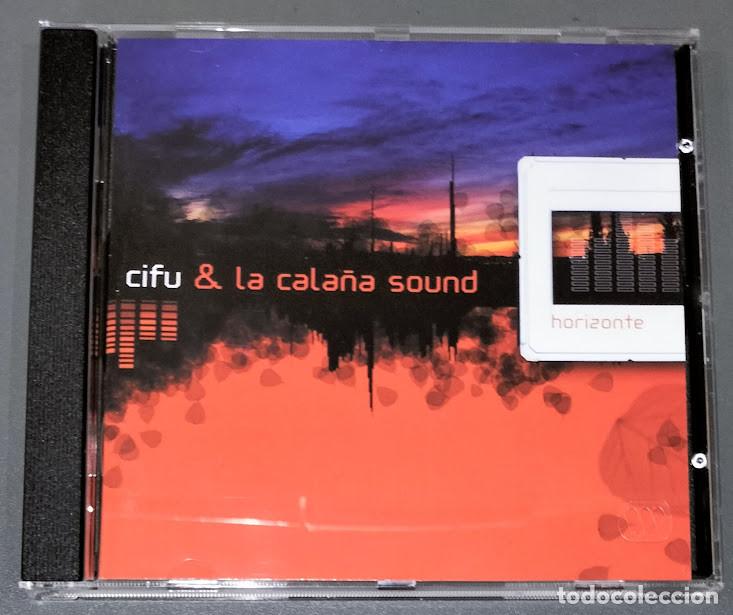 CDs de m&uacute;sica: Cifu & La Cala&ntilde;a Sound - Horizonte - CD Dro 2004.
