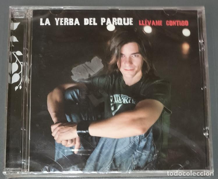 CDs de m&uacute;sica: La Yerba Del Parque - LL&eacute;vame Contigo - CD Universal 2006. Nuevo, precintado.