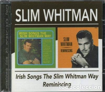 CDs de m&uacute;sica: Irish Songs The Slim Whitman Way / Reminiscing- 5017261205957