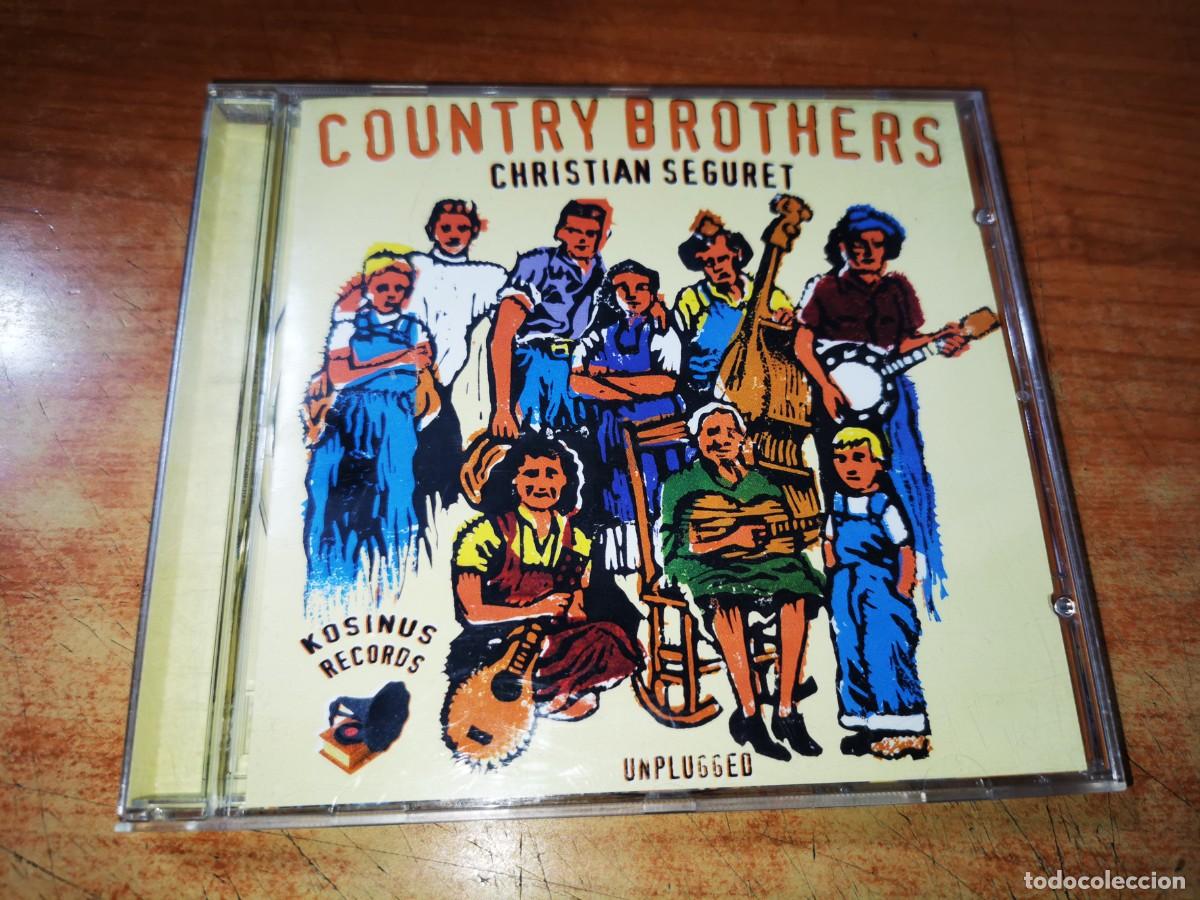 CDs de m&uacute;sica: CHRISTIAN SEGURET Country brothers CD ALBUM DEL A&Ntilde;O 2003 MUSICA INDIE CONTIENE 28 TEMAS