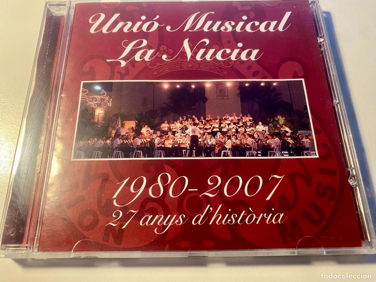 Musik-CDs: UNIO MUSICAL LA NUCIA, 27 ANYS D'HISTORIA, 1980-2007 (CD, 2006)