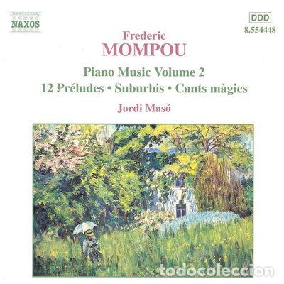 CDs de m&uacute;sica: Mompou: Int&eacute;grale de la Musique Pour Piano, Vol.2- 0636943444825