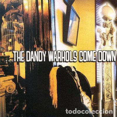 CDs de m&uacute;sica: The Dandy Warhols Come Down- 0724383650521