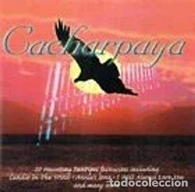 CDs de m&uacute;sica: Cacharpaya: 20 Haunting Pan Pipe Favourites- 5033606008922