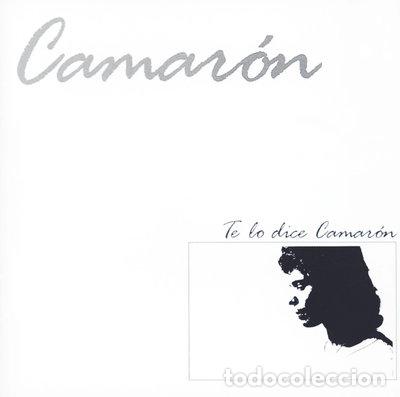 CDs de m&uacute;sica: Te Lo Dice Camaron- 0042282681829