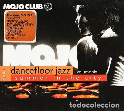 CDs de m&uacute;sica: Mojo Club Presents Dancefloor Jazz Volume Six: Summer In The City- 0731455357721