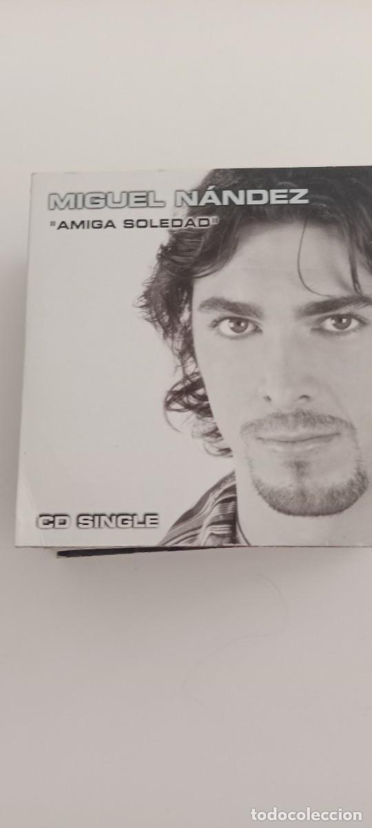 CDs de m&uacute;sica: MIGUEL NANDEZ AMIGA SOLEDAD CD EL DE FOTO C-PVY