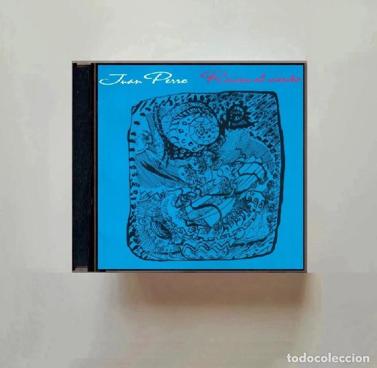 CDs de m&uacute;sica: JUAN PERRO. RAICES DE VIENTO. CD. - Foto 1