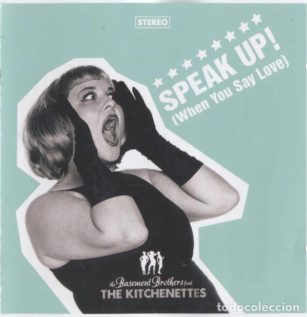 CDs de m&uacute;sica: CD THE BASEMENT BROTHERS & THE KITCHENETTES - Speak Up! (When You Say Love) (NM/NM)&Ccedil;