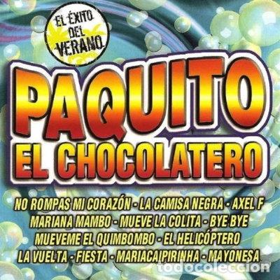 CDs de m&uacute;sica: Paquito El Chocolatero- 8425724127147