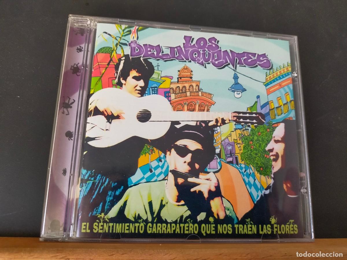 CDs de m&uacute;sica: LOS DELINQ&Uuml;ENTES. EL SENTIMIENTO GARRAPATERO QUE NOS TRAEN LAS FLORES. VIRGIN RECORDS. 15 TEMAS.2001