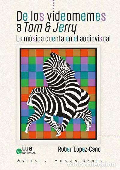 CDs de m&uacute;sica: DE LOS VIDEOMEMES A TOM & JERRY MUSICA CUENTA EN AUDIOVISUAL- 9788491596189