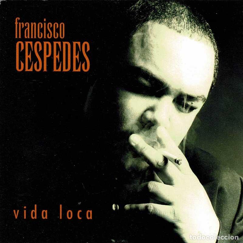 CDs de m&uacute;sica: Francisco C&eacute;spedes - Vida Loca. CD - Foto 1
