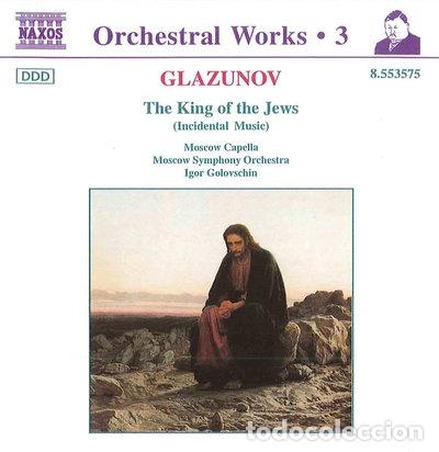 CDs de m&uacute;sica: Glazunov: El rey de los jud&iacute;os- 0730099457521