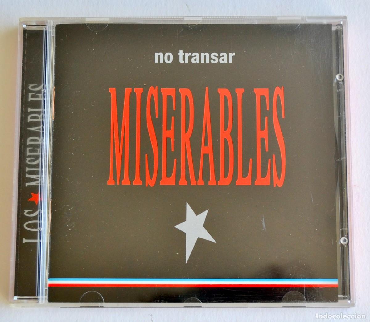 CDs de m&uacute;sica: Miserables. &rdquo;No Transar&rdquo;. 1 Cd. (Bizarro Records). A&ntilde;o 1999. Banda chilena Punk-Rock. Raro