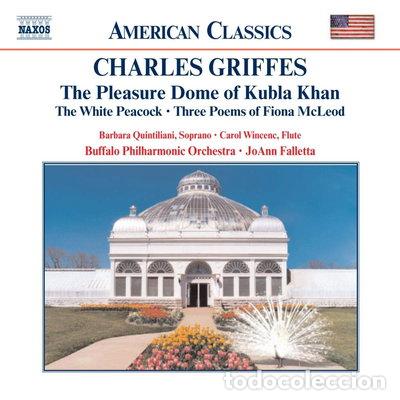 CDs de m&uacute;sica: Charles Griffes: The Pleasure Dome of Kubla Khan / The White Peacock / Three ...- 0636943916421