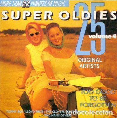 CDs de m&uacute;sica: 25 Super Oldies Vol. 4: Too Good To Be Forgotten- 5701861879129
