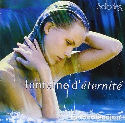 CDs de m&uacute;sica: Fontaine d'&Eacute;ternit&eacute;- 0096741028526
