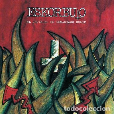 CDs de m&uacute;sica: El infierno es demasiado dulce- 8414184909202