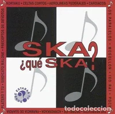 CDs de m&uacute;sica: Ska &iquest;Qu&eacute; Ska?- 0745099777524