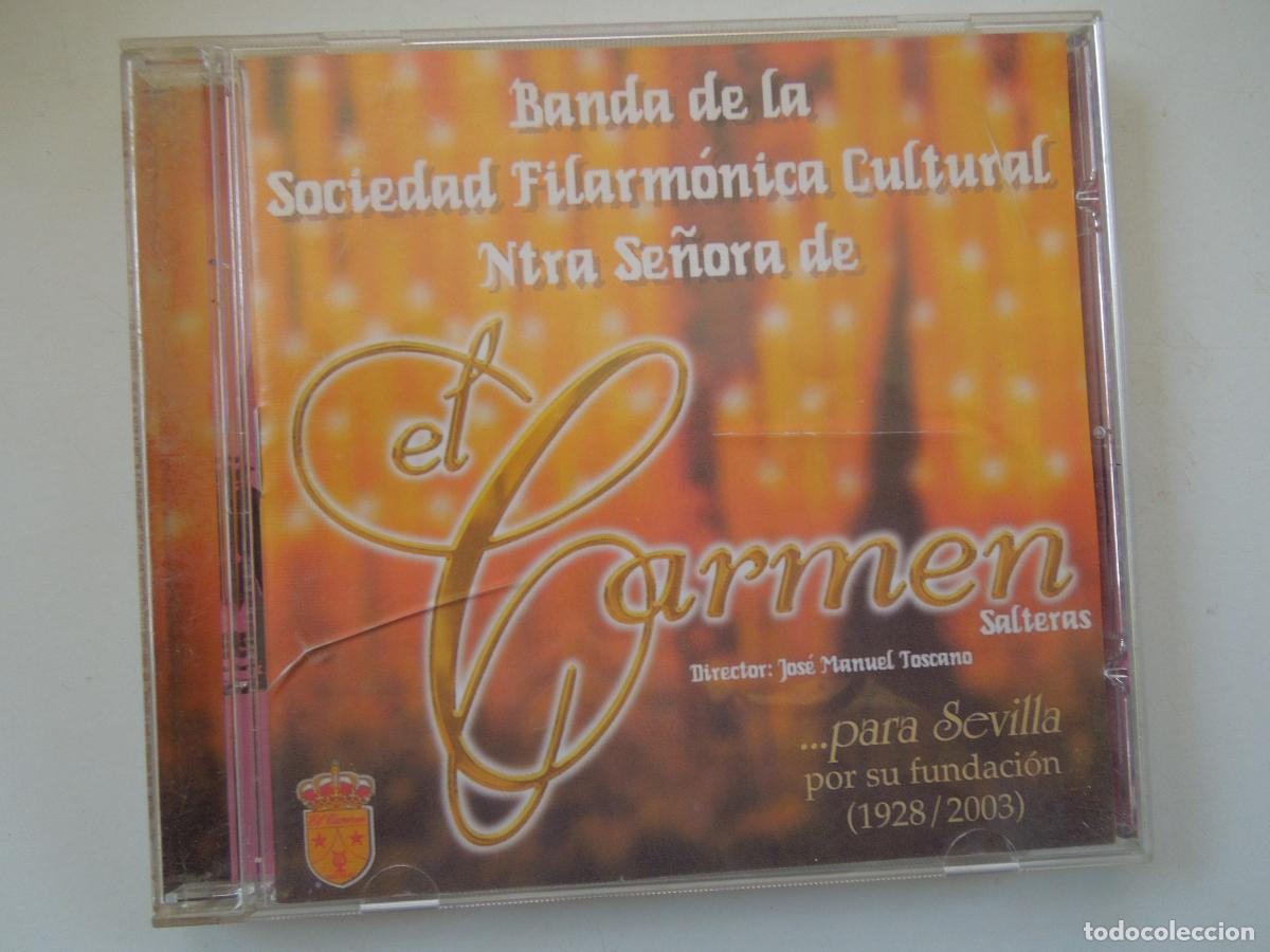 CDs de m&uacute;sica: BANDA DE LA SOCIEDAD FILARMONICA DE NTRA SRA DE EL CARMEN - SALTERAS - J-M TOSCANO - CD PRECINTADO