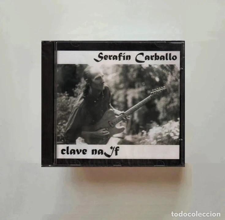 CDs de m&uacute;sica: [PRECINTADO]. SERAFIN CARBALLO. CLAVE DE NA'F. GALICIA. CD.