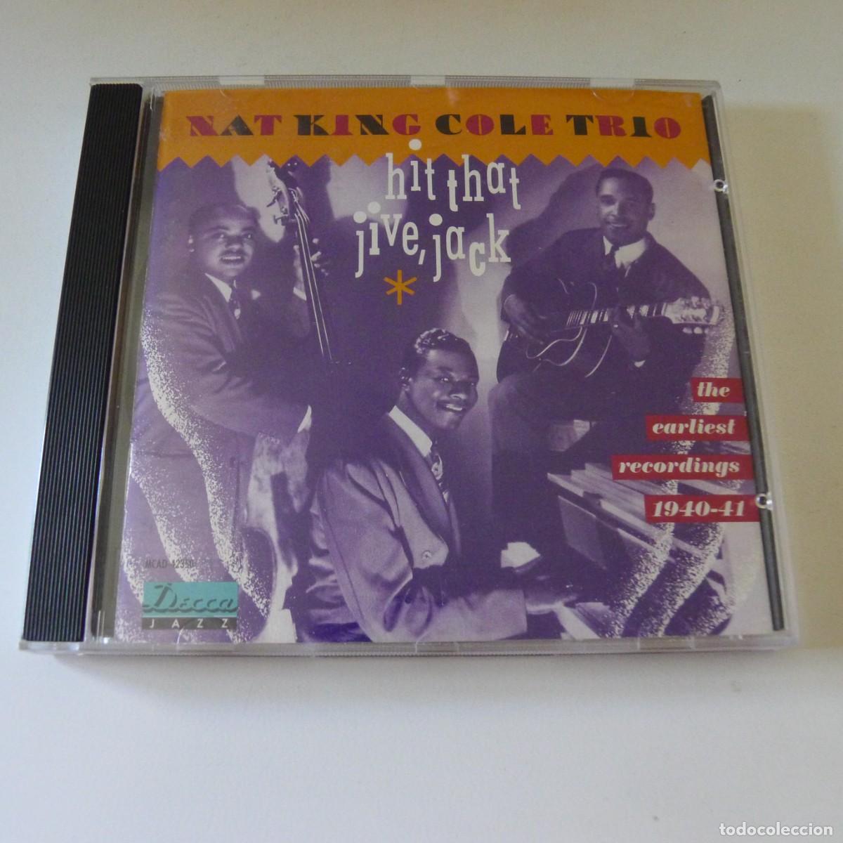 CDs de m&uacute;sica: Nat King Cole Trio &ndash; Hit That Jive, Jack/The Earliest Recordings 1940-41 CD edicion US
