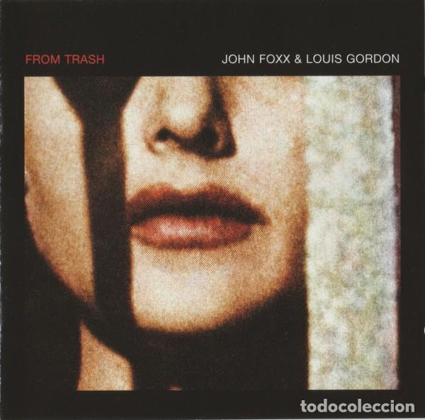 CDs de m&uacute;sica: JOHN FOXX (CANTANTE DE ULTRAVOX)-LOUIS GORDON FROM TRASH