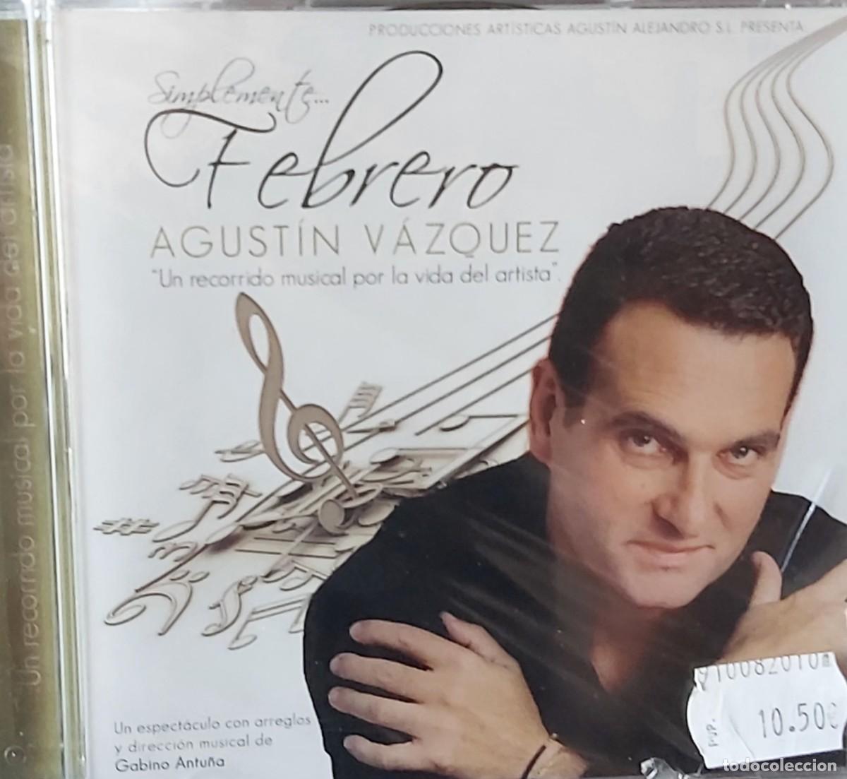 CDs de m&uacute;sica: AGUSTIN VAZQUEZ &rdquo;Simplemente Febrero&rdquo; (&Eacute;xitos a precio de oferta)