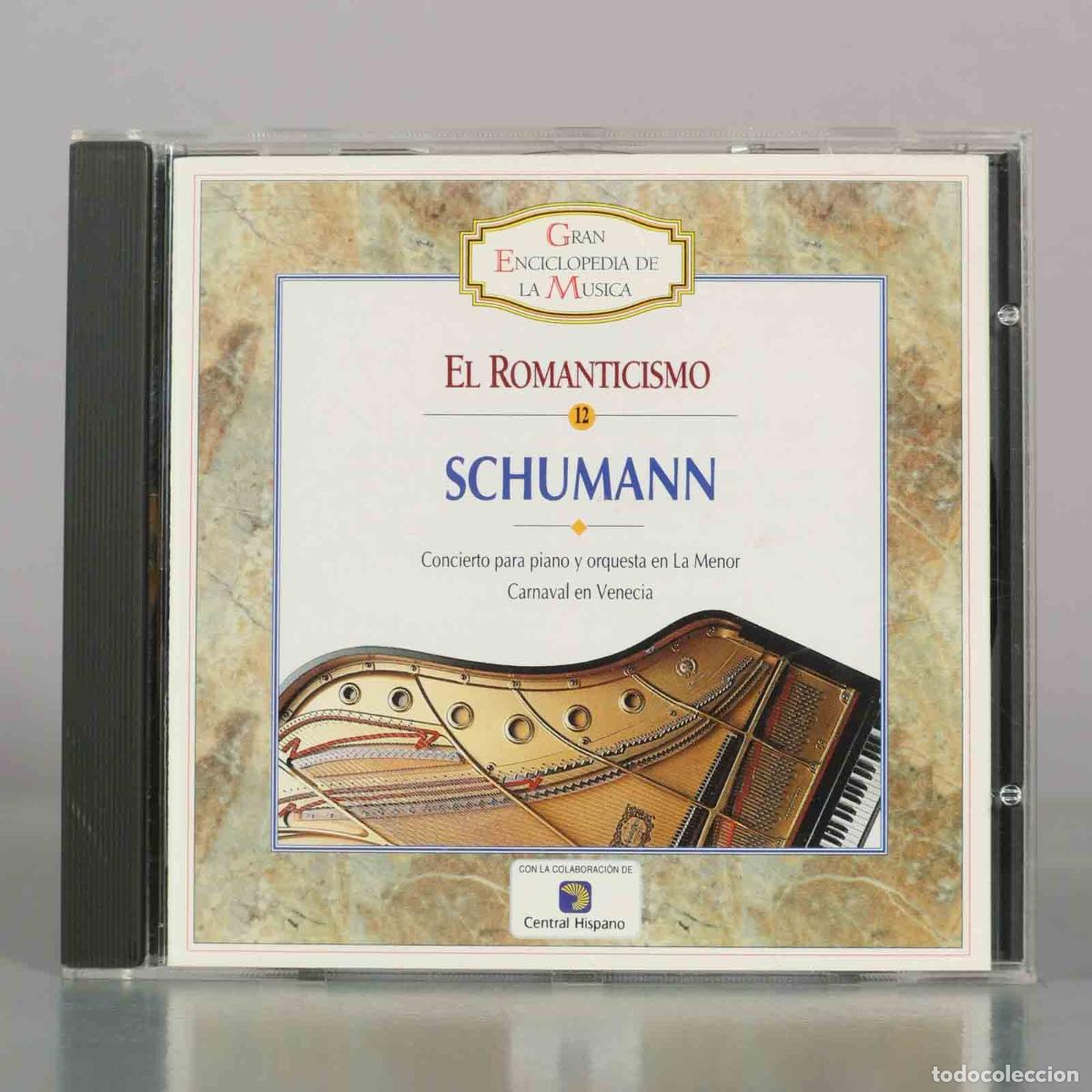 CDs de m&uacute;sica: CD. Schumann - El Romanticismo - Concierto para piano y orquesta en La Menor - Carnaval en Venecia